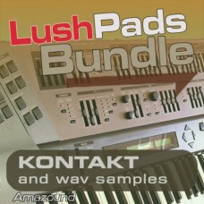 Lush Pads Bundle - Kontakt Samples